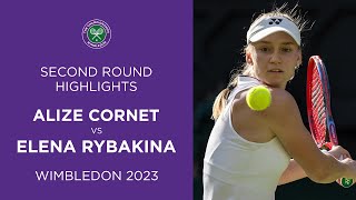 Alize Cornet vs Elena Rybakina | Second Round Highlights | Wimbledon 2023
