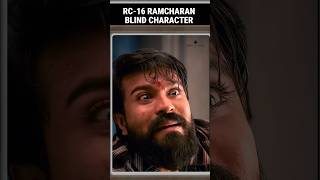 RC -16 Blind character ? #ramcharan #rc16 #shorts #trending