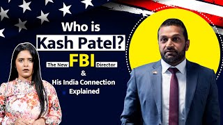 Who is Kash Patel? US President Donald Trump’s New FBI Director And His India Connection