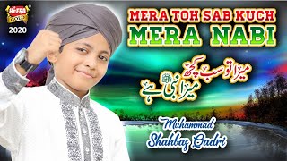 New Naat 2020 - Muhammad Shahbaz Qadri - Mera Toh Sab Kuch Mera Nabi - Official Video - Heera Gold