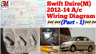 Swift Dzire 2012-14 Manual A/c Wiring Diagram in Hindi (part-1) Swift Dzire A/c not working 👍👍👍