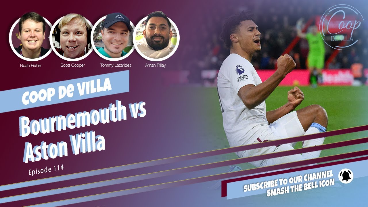 Bournemouth Vs Aston Villa MATCH REVIEW!!! Ollie Watkins Pinches Villa ...