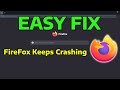 How To Fix Firefox Keeps Crashing (2025)