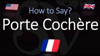 How to Pronounce Porte Cochère? (CORRECTLY)