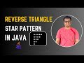 Reverse Triangle Star Pattern in Java | Loops | Coding Pills
