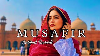Musafir - Slowed Reverb | Atif Aslam & Palak Muchhal | Slofi 🥺
