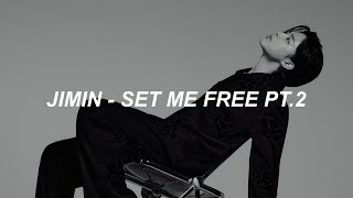 지민 (Jimin) 'Set Me Free Pt.2' Easy Lyrics