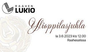 Raahen lukion ylioppilasjuhla 2023