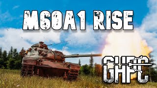 Gunner, HEAT, PC! - The M60A1 RISE