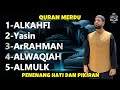 QURAN MERDU (YASSEN,ARRAHMAN,ALWAQIAH,ALMULK) Penenang Hati dan Pikiran | By ISMAIL ALQADI