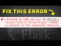 Fix Flask CORS Error: Access-Control-Allow-Origin
