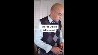 Tips For Opiate Withdrawal #Shorts