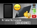 Mi Tablet No Enciende y No Carga ¿Qué hago? [2 SOLUCIONES]