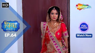 Piya Basanti Re | Episode 64 | Adaa Khan, Alan Kapoor | Drama. Romance. Family | Hindi Tv Serial