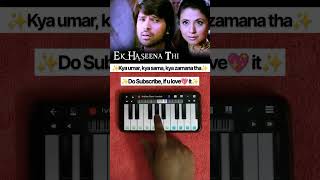 Ek Haseena Thi Piano Tutorial