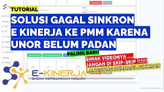 SOLUSI GAGAL SINKRON E KINERJA KE PMM KARENA UNOR BELUM PADAN