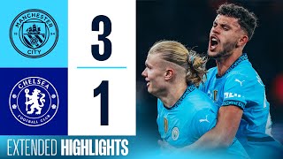 EXTENDED HIGHLIGHTS | Man City 3 - 1 Chelsea | Gvardiol, Haaland \u0026 Foden goals secure three points!