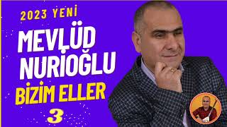 MEVLÜT NURİOĞLU  Bizim Eller 3 (Adigön ,Xona ,Plate ,Smada➡️ Söz: Rafet Halil Ahıskalı