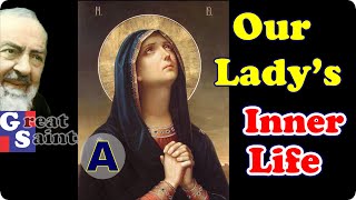 A. Our Lady's Inner Source ... her Inner Strength.