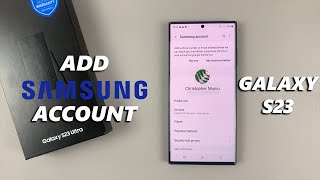 How To Add Samsung Account To Samsung Galaxy S23/S23+/S23 Ultra