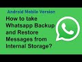 How to take Whatsapp Backup and Restore Messages from Internal Storage?