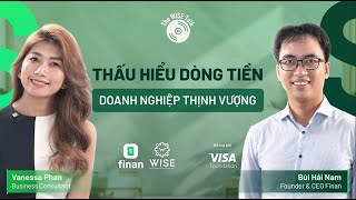 Thấu hiểu dòng tiền, doanh nghiệp thịnh vượng