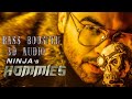 Hommies: Ninja Ft. Mr. DEE (Bass Booster ) Western Penduz | 3d audio 2019