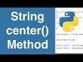 String center() Method | Python Tutorial