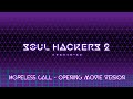 hopeless call opening movie version soul hackers 2