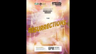 MIDWEEK SERVICE || RESURRECTION 2.0 || GGT || 11-FEB-25