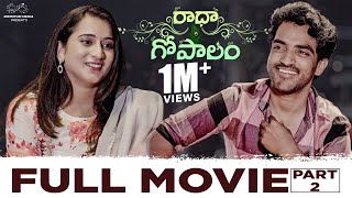 Radha Gopalam Full Movie | Part - 2 | Telugu Movies 2023 | Ravi Siva Teja | Viraajitha | Infinitum
