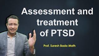 Assessment & Management of Post-traumatic stress disorder (PTSD)