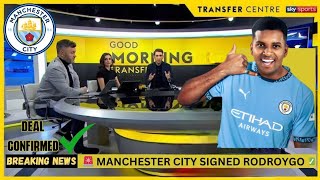 🚨 OFFICIALLY DONE:🔥😱Rodroygo move to Manchester City signed \u0026 sealed ✍️ | Exclusive on sky sports ✅