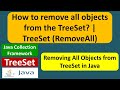 How to remove all objects from the TreeSet? | TreeSet (RemoveAll)