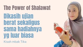 Dikasih ujian berat sekaligus hadiahnya yg luar biasa | The power of Shalawat