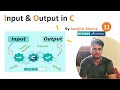 C_11 Input and Output in C | Format Specifiers | Scansets | scanf | printf | Programming In C