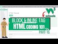 HTML Coding 101: 16  HTML Block and Inline Tag | Difference betwenn Block and Inline Tag in HTML