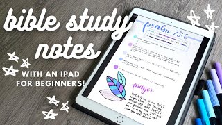 How to Bible Study on an iPad | How to Digital Bible Study | Digital Journaling for Beginners