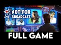 NOT FOR BROADCAST - Full Game