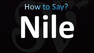 How to Pronounce NILE (Correctly!)