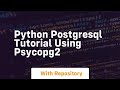 python postgresql tutorial using psycopg2