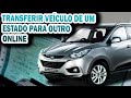 COMO TRANSFERIR VEÍCULO ONLINE DE OUTRO ESTADO PARA DETRAN SP | TRANSFERÊNCIA DE CARRO PELA INTERNET