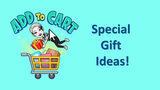 SPECIAL GIFT IDEAS!