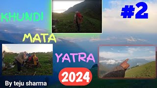 Khundi mata yatra 2024|Bagga view| #2|#gaddi #shepherds .