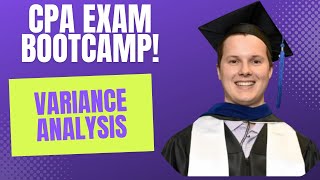 CPA Exam Bootcamp | Variance Analysis