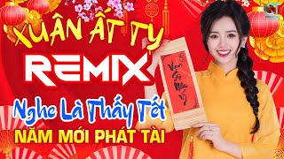 Xuân Họp Mặt Remix ► Nhạc Remix Cung Chúc Tân Xuân 2025 | Liên Khúc Xuân Remix Hay Nhất Việt Nam