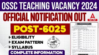 OSSC TEACHER RECRUITMENT 2024 OUT | POST - 6025 | Complete information