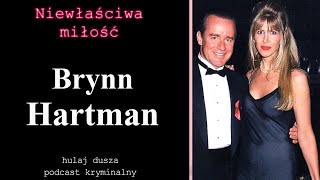 Niewłaściwa Miłość - Idealna żona Brynn Hartman/Hulaj Dusza Historie Kryminalne