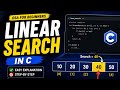 Linear Search in C | DSA Tutorial Hindi | Beginner Friendly