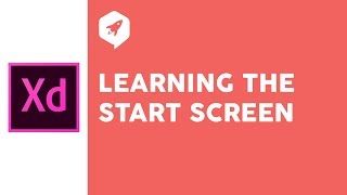 Adobe XD Tutorial 1 Learning the Start Screen